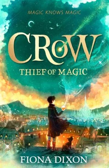 Knjiga Crow: Thief of Magic autora Fiona Dixon izdana  kao  dostupna u Knjižari Znanje.