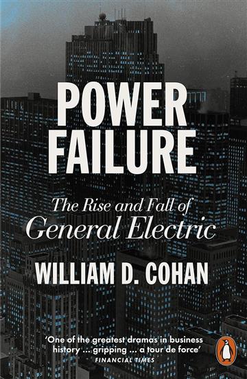 Knjiga Power Failure autora William D. Cohan izdana 2023 kao meki uvez dostupna u Knjižari Znanje.