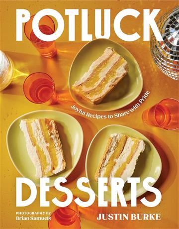 Knjiga Potluck Desserts autora Justin Burke izdana 2025 kao tvrdi uvez dostupna u Knjižari Znanje.