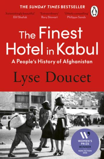 Knjiga Finest Hotel in Kabul: People's History of Afghanistan autora Lyse Doucet izdana 2026 kao meki uvez dostupna u Knjižari Znanje.