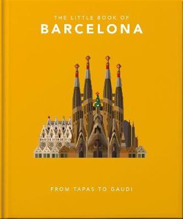Knjiga Little Book of Barcelona autora Orange Hippo! izdana 2022 kao tvrdi uvez dostupna u Knjižari Znanje.