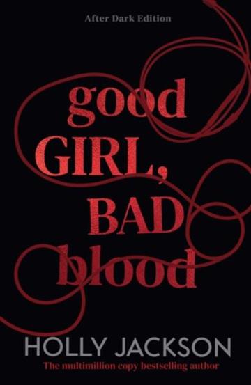 Knjiga Good Girl, Bad Blood, After Dark Ed. autora Holly Jackson izdana  kao  dostupna u Knjižari Znanje.