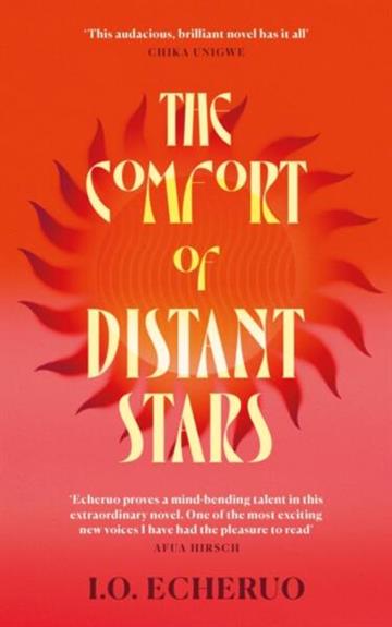 Knjiga Comfort of Distant Stars autora I. O. Echeruo izdana 2026 kao tvrdi uvez dostupna u Knjižari Znanje.