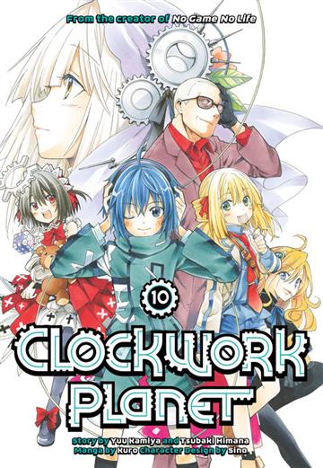 Knjiga Clockwork Planet, vol. 10 autora Yuu Kamiya izdana 2019 kao meki uvez dostupna u Knjižari Znanje.
