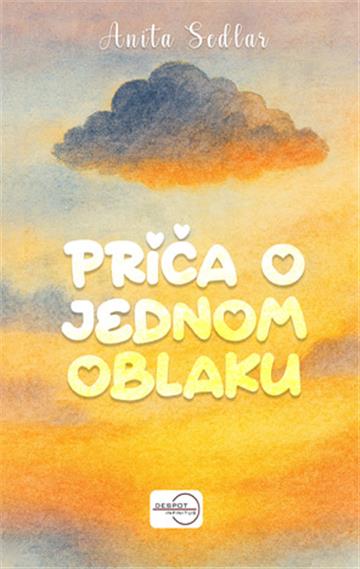 Knjiga Priča o jednom oblaku autora Sedlar izdana 2026 kao tvrdi uvez dostupna u Knjižari Znanje.