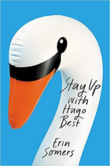 Knjiga Stay Up With Hugo Best autora Erin Somers izdana 2020 kao meki uvez dostupna u Knjižari Znanje.