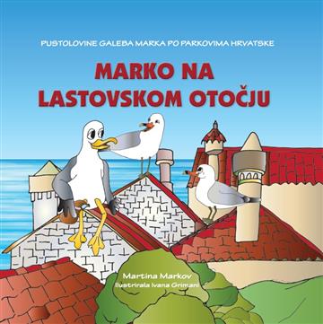 Knjiga Marko na Lastovskom otočju autora Martina Markov izdana  kao  dostupna u Knjižari Znanje.