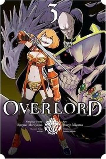 Knjiga Overlord, vol. 03 autora Kugane Maruyama izdana 2016 kao meki uvez dostupna u Knjižari Znanje.