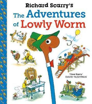 Knjiga Adventures of Lowly Worm autora Richard Scarry izdana 2021 kao meki uvez dostupna u Knjižari Znanje.
