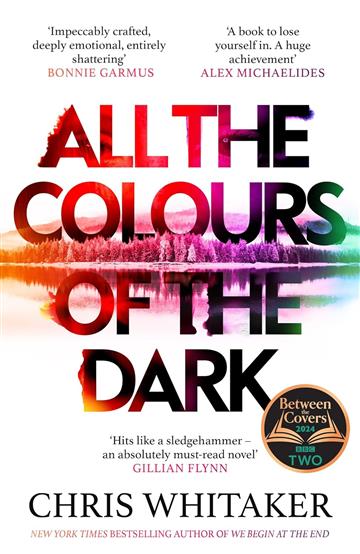 Knjiga All the Colours of the Dark autora Chris Whitaker izdana 2024 kao meki dostupna u Knjižari Znanje.