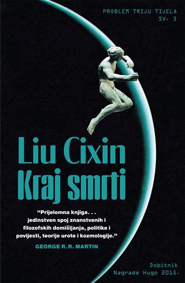 Knjiga Kraj smrti autora Liu Cixin izdana 2024 kao meki uvez dostupna u Knjižari Znanje.