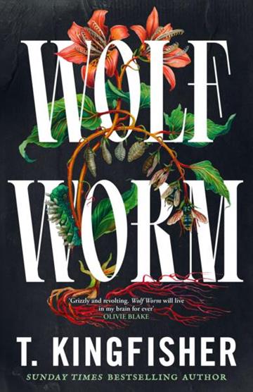 Knjiga Wolf Worm autora T. Kingfisher izdana 2026 kao meki uvez dostupna u Knjižari Znanje.