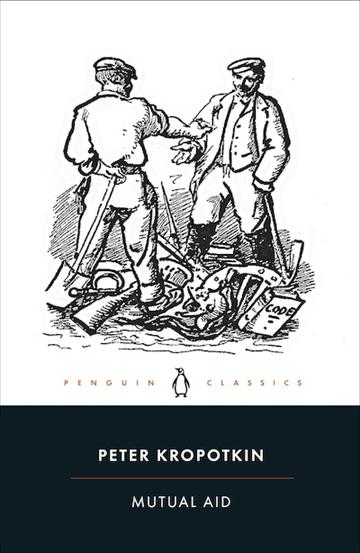 Knjiga Mutual Aid autora Peter Kropotkin izdana 2022 kao meki uvez dostupna u Knjižari Znanje.