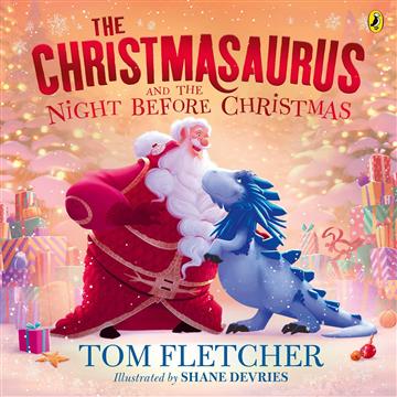 Knjiga Christmasaurus and the Night Before Christmas autora Tom Fletcher izdana 2025 kao meki uvez dostupna u Knjižari Znanje.