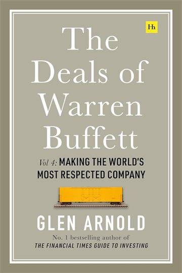 Knjiga Deals of Warren Buffett Volume 4 autora Glen Arnold izdana 2025 kao tvrdi uvez dostupna u Knjižari Znanje.
