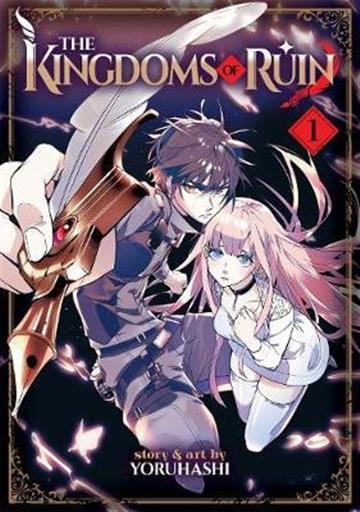 Knjiga Kingdoms of Ruin vol. 01 autora Yoruhashi izdana 2021 kao meki uvez dostupna u Knjižari Znanje.