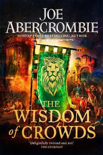 Knjiga Wisdom of Crowds autora Joe Abercrombie izdana 2022 kao meki uvez dostupna u Knjižari Znanje.