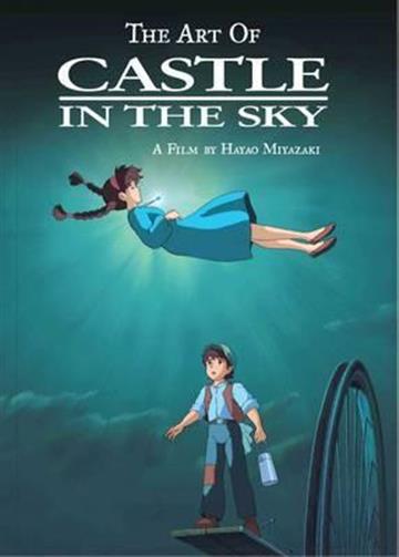 Knjiga Art Of Castle In The Sky autora Hayao Miyazaki izdana 2016 kao tvrdi uvez dostupna u Knjižari Znanje.