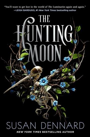 Knjiga Hunting Moon autora Susan Dennard izdana 2023 kao meki uvez dostupna u Knjižari Znanje.