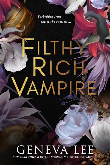 Knjiga Filthy Rich Vampire autora Geneva Lee izdana 2023 kao meki uvez dostupna u Knjižari Znanje.