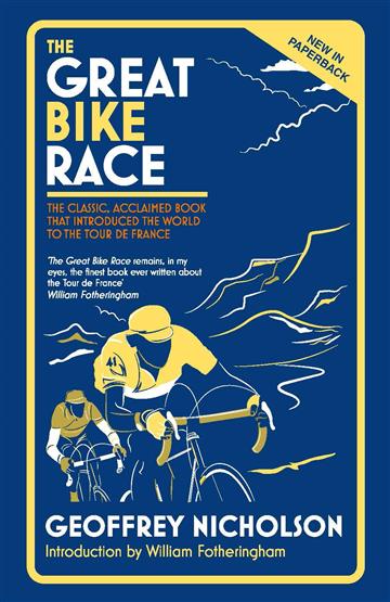Knjiga Great Bike Race autora Geoffrey Nicholson izdana 2019 kao meki uvez dostupna u Knjižari Znanje.