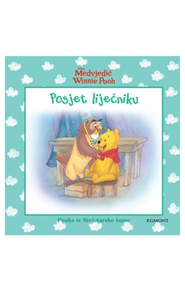 Knjiga Winnie The Pooh Posjet Liječniku autora Egmont izdana 2018 kao meki uvez dostupna u Knjižari Znanje.