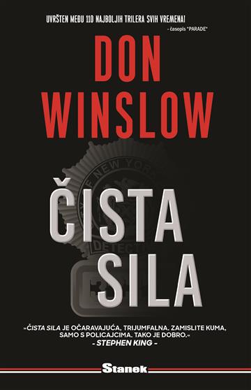 Knjiga Čista sila autora Don Winslow izdana 2022 kao meki uvez dostupna u Knjižari Znanje.