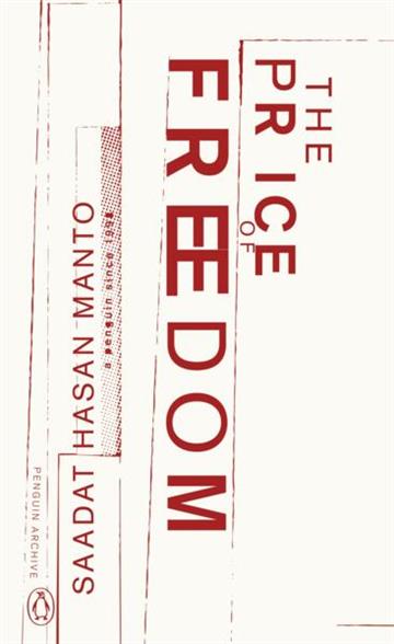 Knjiga Price of Freedom autora Saadat Hasan Manto izdana 2025 kao meki uvez dostupna u Knjižari Znanje.