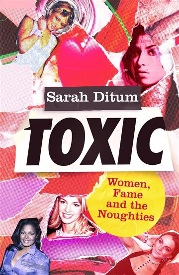 Knjiga Toxic autora Sarah Ditum izdana 2023 kao meki uvez dostupna u Knjižari Znanje.