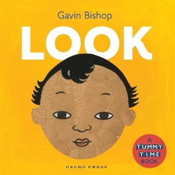 Knjiga Look: A Tummy Time Book autora Gavin Bishop izdana 2023 kao tvrdi uvez dostupna u Knjižari Znanje.