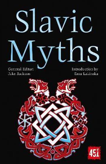 Knjiga Slavic Myths and Legends autora Jake Jackson izdana 2023 kao meki uvez dostupna u Knjižari Znanje.