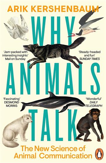 Knjiga Why Animals Talk autora Arik Kershenbaum izdana 2025 kao meki uvez dostupna u Knjižari Znanje.