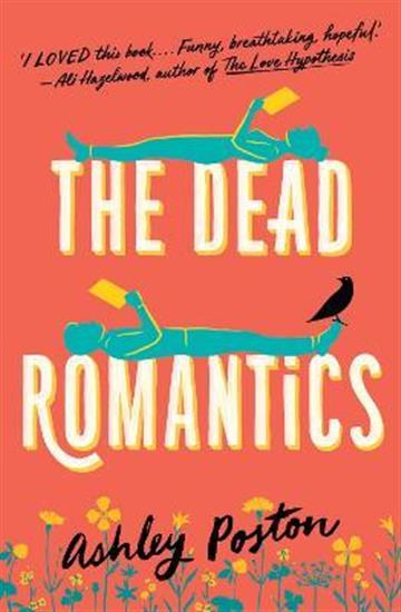 Knjiga Dead Romantics autora Ashley Poston izdana 2022 kao meki uvez dostupna u Knjižari Znanje.