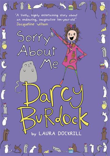 Knjiga Darcy Burdock: Sorry About Me autora Laura Dockrill izdana 2014 kao meki uvez dostupna u Knjižari Znanje.