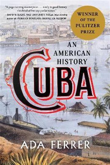 Knjiga Cuba: An American History autora Ada Ferrer izdana 2021 kao tvrdi uvez dostupna u Knjižari Znanje.