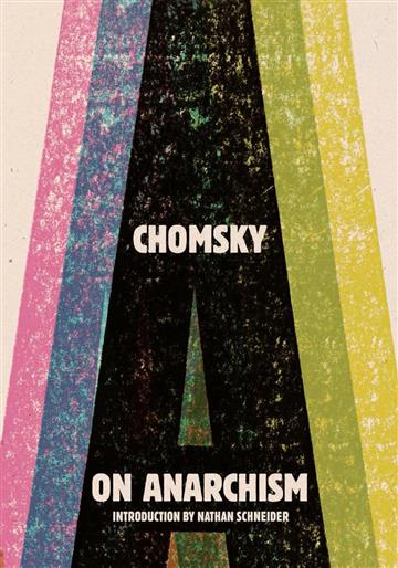 Knjiga On Anarchism autora Noam Chomsky izdana 2013 kao meki uvez dostupna u Knjižari Znanje.