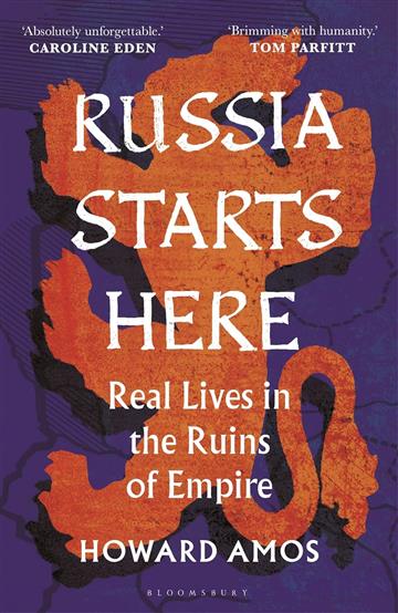Knjiga Russia Starts Here autora Howard Amos izdana 2025 kao meki uvez dostupna u Knjižari Znanje.