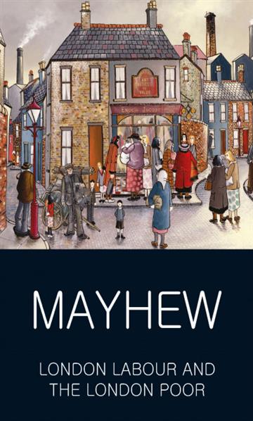 Knjiga London Labour And The London Poor autora Henry Mayhew izdana 2008 kao meki uvez dostupna u Knjižari Znanje.