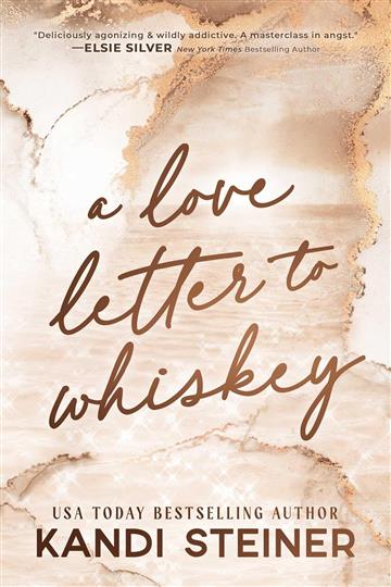 Knjiga Love Letter To Whiskey autora Kandi Steiner izdana 2025 kao meki uvez dostupna u Knjižari Znanje.