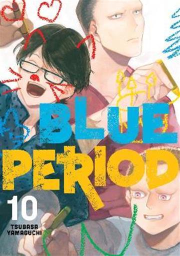 Knjiga Blue Period, vol. 10 autora Tsubasa Yamaguchi izdana 2022 kao meki uvez dostupna u Knjižari Znanje.