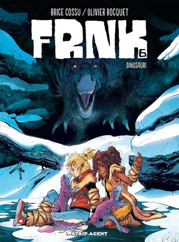 Knjiga Frnk 6: Dinosauri autora Olivier Bocquet, Brice Cossu izdana 2021 kao tvrdi uvez dostupna u Knjižari Znanje.