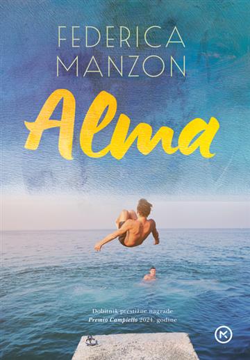 Knjiga Alma autora Federica Manzon izdana 2025 kao tvrdi uvez dostupna u Knjižari Znanje.
