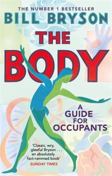 Knjiga Body autora Bill Bryson izdana 2020 kao meki uvez dostupna u Knjižari Znanje.