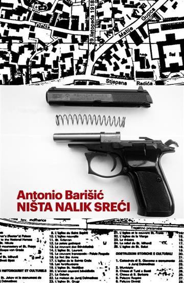 Knjiga Ništa nalik sreći autora Antonio Barišić izdana 2016 kao meki uvez dostupna u Knjižari Znanje.
