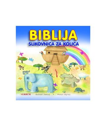 Knjiga Biblija - Slikovnica za kolica autora Bethan James izdana 2025 kao tvrdi uvez dostupna u Knjižari Znanje.