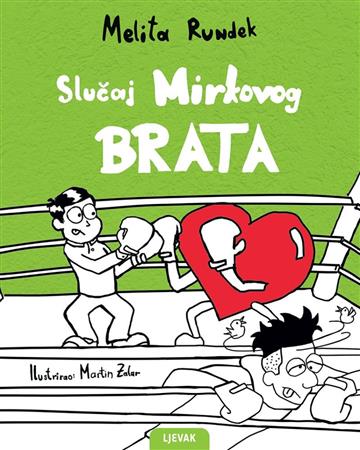 Knjiga Slučaj Mirkovog brata autora Melita Rundek izdana 2021 kao meki uvez dostupna u Knjižari Znanje.