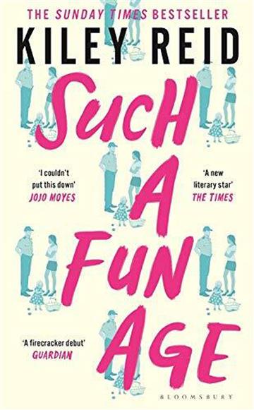 Knjiga Such a Fun Age autora Kiley Reid izdana 2020 kao meki uvez dostupna u Knjižari Znanje.