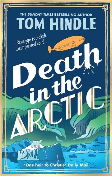 Knjiga Death in the Arctic autora Tom Hindle izdana 2025 kao meki uvez dostupna u Knjižari Znanje.