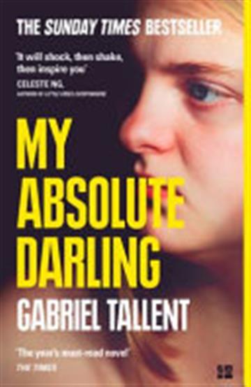 Knjiga My Absolute Darling autora Gabriel Tallent izdana 2018 kao meki uvez dostupna u Knjižari Znanje.