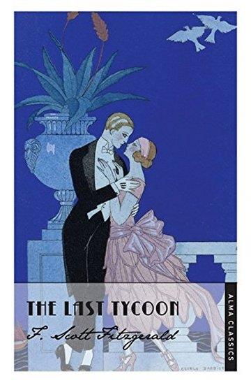 Knjiga The Last Tycoon autora F. Scott Fitzgerald izdana 2013 kao meki uvez dostupna u Knjižari Znanje.